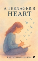 A Teenager's Heart B0FQVFQ8BG Book Cover