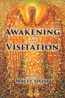Awakening and Visitation 1951651464 Book Cover
