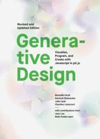 Generative Gestaltung: Creative Coding im Web Entwerfen, Programmieren und Visualisieren mit Javascript in p5.js 1616897589 Book Cover