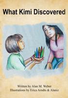 What Kimi Discovered 1641114177 Book Cover