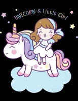 Composition Notebook: cute unicorn & little girl • black color cover • Wide Ruled Lined Pages Book • Cute gift for Girls Teens Kids School Highschool ... and Notes.  (8.5 x 11 Size 100 Writing Pages) 1661694969 Book Cover