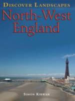 Discover North-West England 1847462510 Book Cover