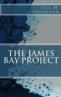 The James Bay Project 1450522076 Book Cover