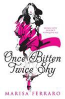 Once Bitten Twice Shy: when love doesn't conquer all 1925680096 Book Cover