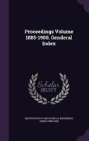 Proceedings Volume 1885-1900, Genderal Index 1245845322 Book Cover