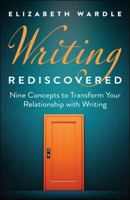 Changing Your Relationship to Writing: Engaging with Threshold Ideas 1394358628 Book Cover