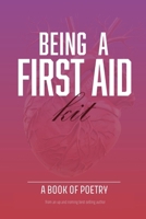 Being A First Aid Kit B0F931XYPK Book Cover