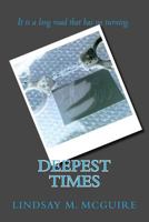 Deepest Times 0985223499 Book Cover