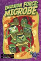 Invasion Force: Microbe 0170229491 Book Cover