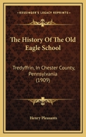 Lessons From The Lowly: The Old Eagle School, Tredyffrin, Chester County, Pennsylvania 1120034973 Book Cover