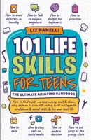 101 Life Skills for Teens-Ultimate Adulting Handbook 1962252019 Book Cover