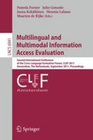 Multilingual and Multimodal Information Access Evaluation: Second International Conference of the Cross-Language Evaluation Forum, CLEF 2011, ... 364223707X Book Cover