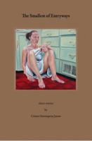 The Smallest of Entryways 0615733603 Book Cover
