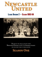 Newcastle United 1893-94 Season One 0993420184 Book Cover