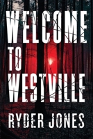Welcome to Westville: Westville Book 1 B0F7M2LQJK Book Cover