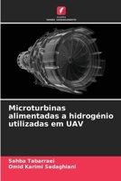 Microturbinas alimentadas a hidrogénio utilizadas em UAV (Portuguese Edition) 6209713939 Book Cover
