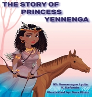 The Story Of Princess Yennenga B0BR8PWWX7 Book Cover