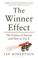 The Winner Effect: The Neuroscience of Success and Failure 1250001676 Book Cover
