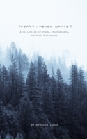 Dreams I Never Wanted 1715416627 Book Cover