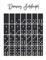 Dominoes Scorekeeper: Mexican Train, Chicken Foot Game Score Sheets Notepad Book 1076638651 Book Cover