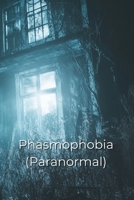 Phasmophobia (Paranormal) B0DQFNHXMQ Book Cover