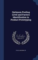 Optimum Pooling Level and Factors Identification in Product Prototyping 1377152561 Book Cover