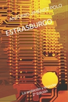 ESTRASBURGO: La ambición y el poder (Necesitamos Un Mundo Mejor) B08RBTC63Q Book Cover