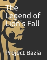 The Legend of Lion's Fall B08FP4569G Book Cover