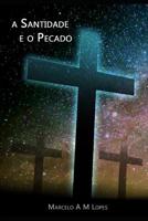 A SANTIDADE E O PECADO (Portuguese Edition) 1072058650 Book Cover