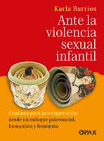 Ante la violencia sexual infantil (Spanish Edition) 6077135895 Book Cover