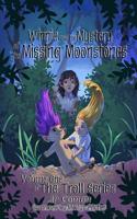 Winnie and the Mystery of the Missing Moonstones: Winnie and the Mystery of the Missing Moonstones 1944644059 Book Cover