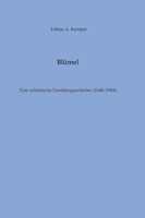 Blümel: Eine schlesische Familiengeschichte (1648-1945) (German Edition) 3384215540 Book Cover