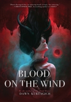 Blood on the Wind 1738415007 Book Cover