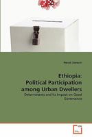 Ethiopia: Political Participation among Urban Dwellers: Determinants and Its Impact on Good Governance 3639276396 Book Cover