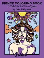 Prince Coloring Book: A Tribute to His Musical Genius 0692106383 Book Cover