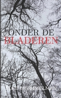 ONDER DE BLADEREN (Dutch Edition) B0GTBXHLHX Book Cover