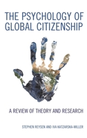 The Psychology of Global Citizenship: A Review of Theory and Research 1498570313 Book Cover