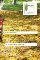 Si le silence parlait 6203866164 Book Cover