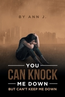 You Can Knock Me Down but Can't Keep Me Down null Book Cover