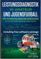 Das FFP Potentialanalyseverfahren: Das Team- und Spieleroptimierungsverfahren für Amateur- und Jugendtrainer 3752888768 Book Cover