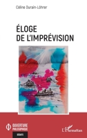 Éloge de l’imprévision (Ouverture Philosophique) (French Edition) 2336594420 Book Cover
