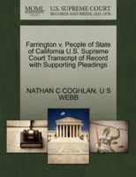 Farrington v. People of State of California U.S. Supreme Court Transcript of Record with Supporting Pleadings 1270255878 Book Cover