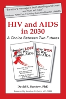 HIV and AIDS In 2030 : A Choice Betweeen Two Futures 1733142401 Book Cover