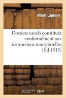 Dossiers Usuels Constitua(c)S Conforma(c)Ment Aux Instructions Minista(c)Rielles (A0/00d.1913) 2013357001 Book Cover