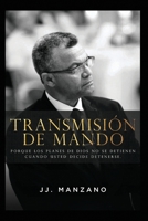 Transmisi?n de Mando : Porque Los Planes de Dios No Se Detienen Cuando Usted Decide Detenerse 1792348614 Book Cover