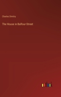 The House in Balfour-Street 3368834576 Book Cover