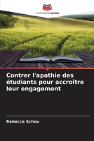 Contrer l'apathie des étudiants pour accroître leur engagement (French Edition) 6208376343 Book Cover