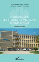 Pour réussir les études de médecine en RD Congo: Conseils pratiques (French Edition) 2343096201 Book Cover