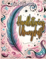 Handlettering Übungsheft: Verbessere deine Schreibfertigkeiten mit diesem Übungsheft 8367484673 Book Cover