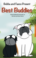 Bubba and Fasco Present: Best Buddies: Best Buddies 1087992486 Book Cover